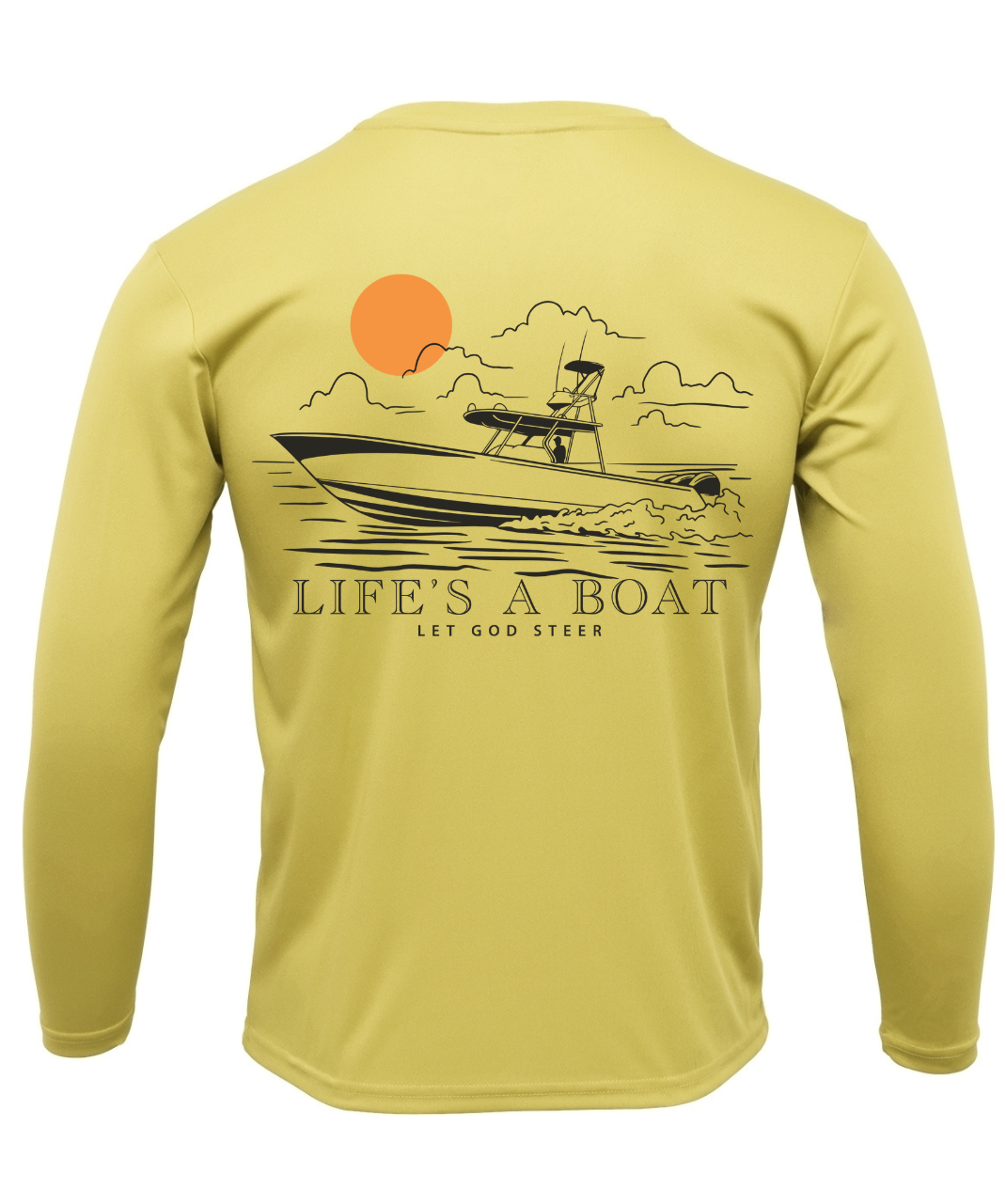 Let God Steer: Life's A Boat Performance Long Sleeve