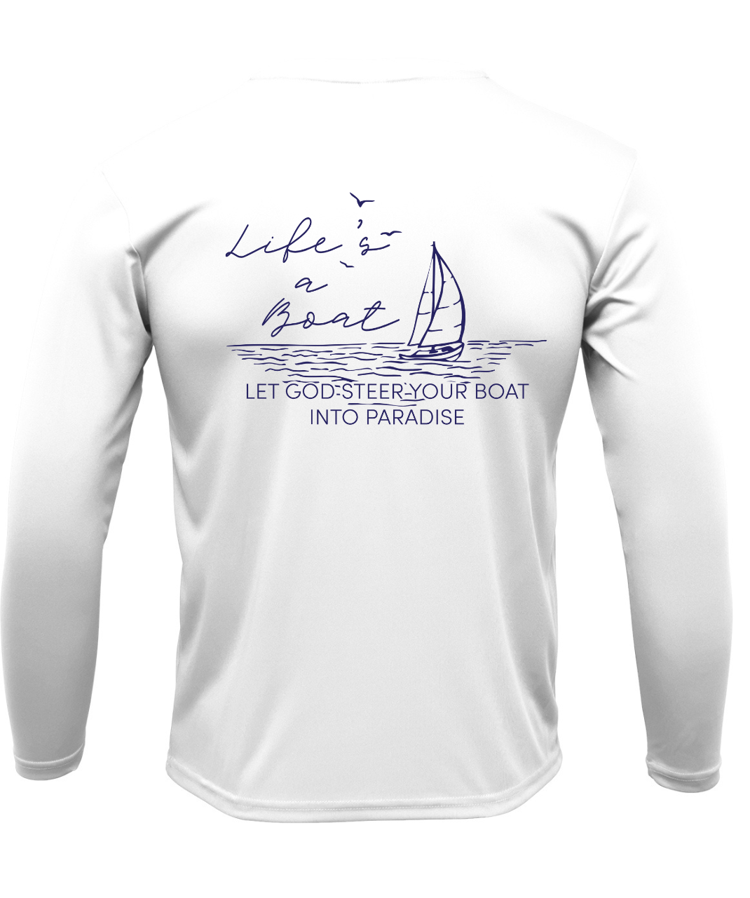 Paradise: Life's a Boat Performance Long Sleeve