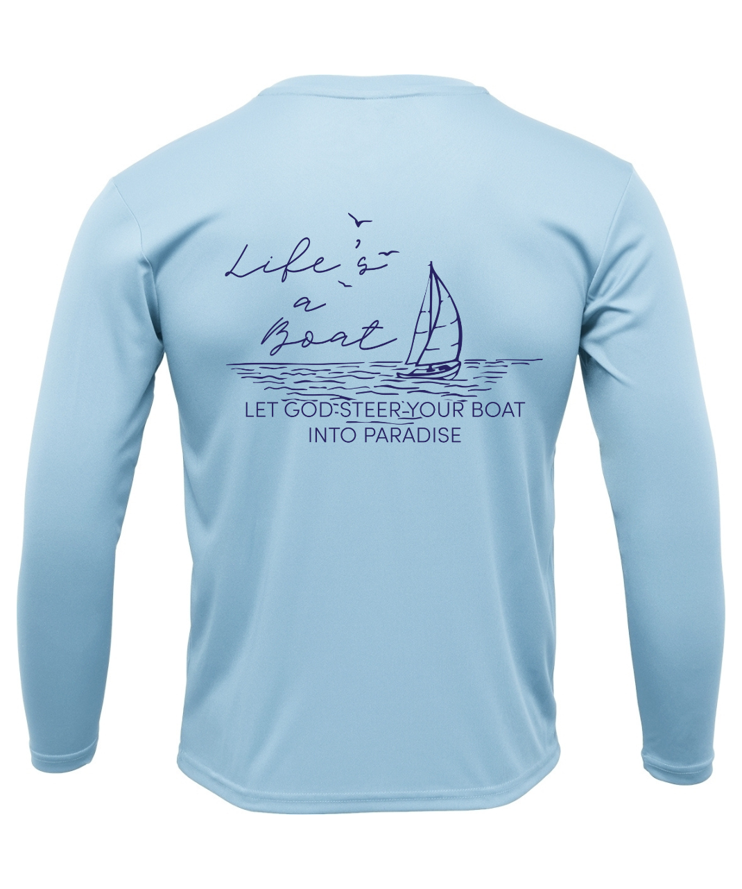 Paradise: Life's a Boat Performance Long Sleeve