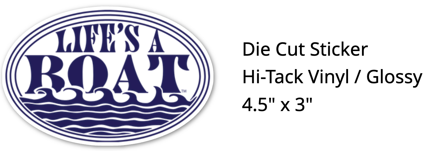 Life's A Boat Sticker- White