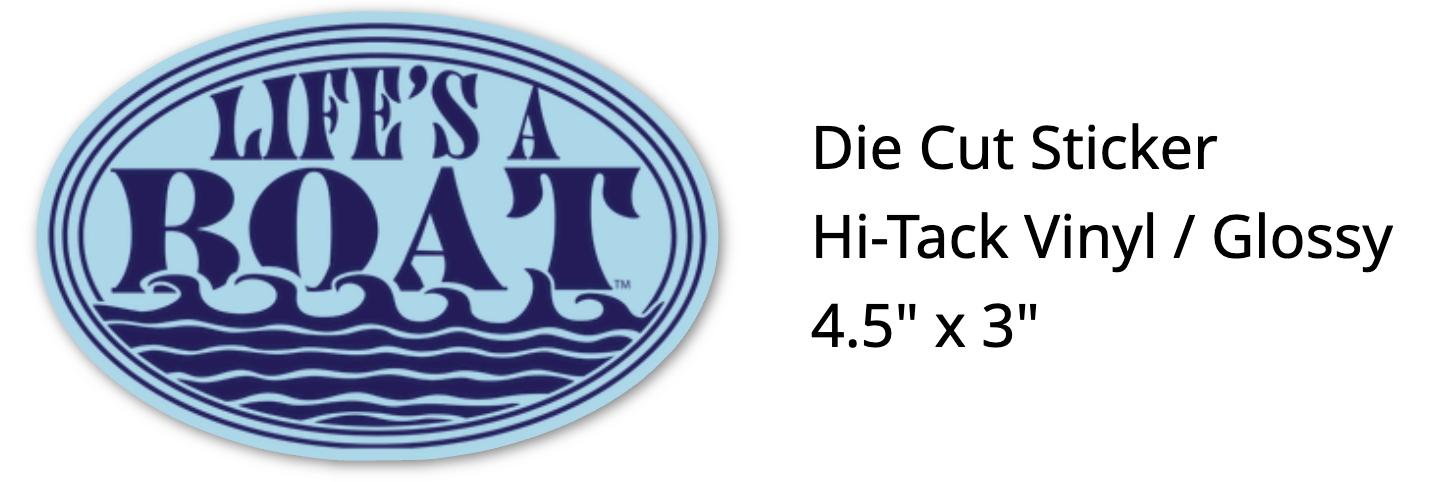 Life's A Boat Sticker- Blue